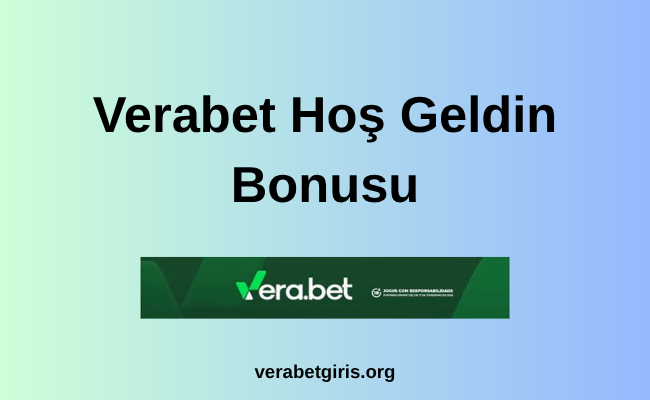 Verabet Hoş Geldin Bonusu